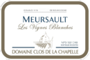 Domaine Clos de la Chapelle - Meursault Les Vignes Blanches - Label