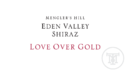 Barr-Eden Estate - Love Over Gold Shiraz - Label