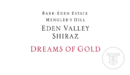 Barr-Eden Estate - Dreams of Gold Shiraz - Label