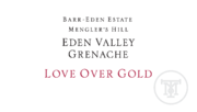 Barr-Eden Estate - Love Over Gold Grenache - Label
