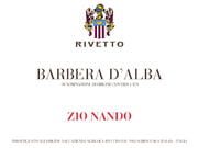 Rivetto  - Zio Nando Barbera d'Alba DOC - Label