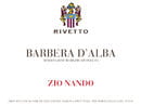 Rivetto  - Zio Nando Barbera d'Alba DOC - Label