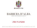 Rivetto  - Zio Nando Barbera d'Alba DOC - Label